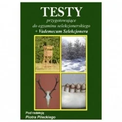 Wyjątkowa oferta TESTY PRZYGOTOWUJĄCE DO EGZAMINU SELEKCJONERSKIEGO + VADEMECUM SELEKCJONERA