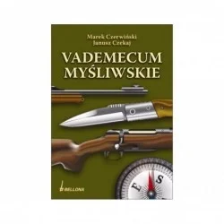 Najlepsza cena VADEMECUM MYŚLIWSKIE - MAREK CZERWIŃSKI JAN SZCZEPOCKI