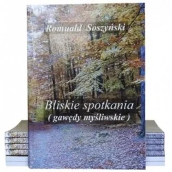 BLISKIE SPOTKANIA - ROMUALD SOSZYŃSKI Super okazja