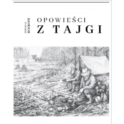 OPOWIEŚCI Z TAJGI - MIKOŁAJ BOJKOW Bezpieczne zakupy