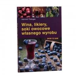 WINA, LIKIERY, SOKI OWOCOWE WŁASNEGO WYROBU Wybór klientów