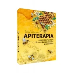 Premium APITERAPIA LECZENIE MIODEM I PRODUKTAMI PSZCZELIMI - BOGDAN KĘDZIA