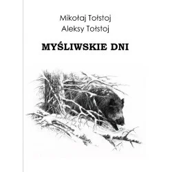 Rabat MYŚLIWSKIE DNI - MIKOŁAJ TOŁSTOJ